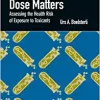 Why the Dose Matters: Assessing the Health Risk of Exposure to Toxicants (EPUB)