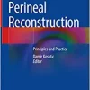 Perineal Reconstruction: Principles and Practice (PDF)