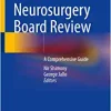 Pediatric Neurosurgery Board Review: A Comprehensive Guide (PDF)