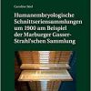 Humanembryologische Schnittseriensammlungen um 1900 am Beispiel der Marburger Gasser-Strahl’schen Sammlung (Beitraege Zur Wissenschafts- Und Medizingeschichte) (German Edition) (EPUB)