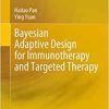 Bayesian Adaptive Design for Immunotherapy and Targeted Therapy (EPUB)