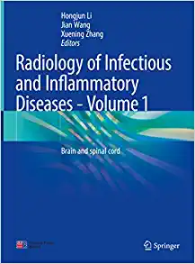 Radiology of Infectious and Inflammatory Diseases – Volume 1: Brain and Spinal Cord (PDF)