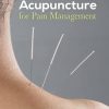 The Praeger Handbook of Acupuncture for Pain Management: A Guide to How the “Magic Needles” Work (EPUB)