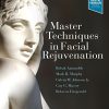 Master Techniques in Facial Rejuvenation, 2nd Edition (PDF)