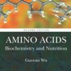 Amino Acids (2nd ed.) : Biochemistry and Nutrition (PDF)