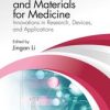 Biomaterials and Materials for Medicine : Innovations in Research, Devices, and Applications (PDF)