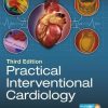 Practical Interventional Cardiology: Third Edition (PDF)