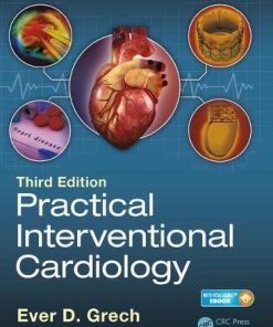 Practical Interventional Cardiology: Third Edition (PDF)