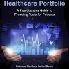 Patient’s Healthcare Portfolio: A Practitioner’s Guide to Providing Tool for Patients (PDF)