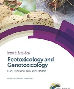 Ecotoxicology and Genotoxicology: Non-traditional Terrestrial Models (Issues in Toxicology) (PDF)