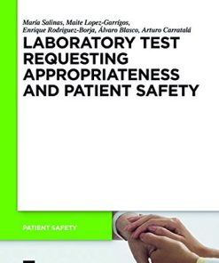 Laboratory Test Requesting Appropriateness and Patient Safety (PDF)