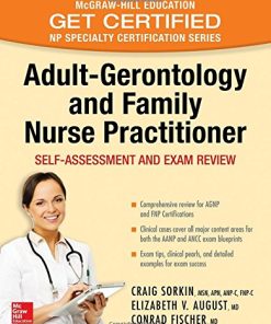 Adult-Gerontology and Family Nurse Practitioner: Self-Assessment and Exam Review (Mcgraw-Hill Education Get Certified Np Specialty Certification) (PDF)