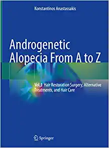 Androgenetic Alopecia From A to Z: Vol.3 Hair Restoration Surgery, Alternative Treatments, and Hair Care (PDF)