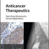 Anticancer Therapeutics: From Drug Discovery to Clinical Applications (PDF)