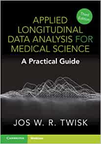 Applied Longitudinal Data Analysis for Medical Science: A Practical Guide 3e (PDF)