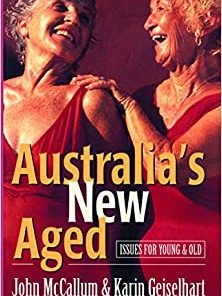 Australia’s New Aged: Issues for young and old (Australian Experience) (EPUB)