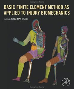 Basic Finite Element Method as Applied to Injury Biomechanics (PDF)