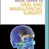 Basic Guide to Oral and Maxillofacial Surgery (Basic Guide Dentistry Series) (PDF)