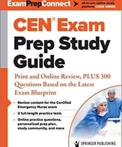 CEN® Exam Prep Study Guide: Print and Online Review, PLUS 300 Questions Based on the Latest Exam Blueprint (PDF)