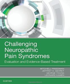 Challenging Neuropathic Pain Syndromes: Evaluation and Evidence-Based Treatment, 1e (PDF)