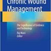 Chronic Wound Management: The Significance of Evidence and Technology (EPUB)