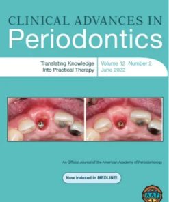 Clinical Advances in Periodontics, Journal Full Archive (2011 – 2022) (PDF)