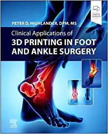 Clinical Applications of 3D Printing in Foot and Ankle Surgery (PDF)