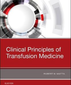 Clinical Principles of Transfusion Medicine, 1e (PDF)