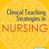 Clinical Teaching Strategies in Nursing, Fifth Edition (EPUB)