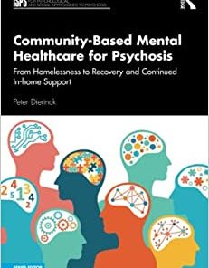 Community-Based Mental Healthcare for Psychosis (The International Society for Psychological and Social Approaches to Psychosis Book Series) (EPUB)