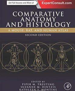 Comparative Anatomy and Histology, Second Edition: A Mouse, Rat, and Human Atlas (EPUB)