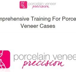 Porcelain Veneer Precision, Comprehensive Training for Porcelain Veneer Cases (Course)