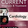 Current Diagnosis & Treatment Cardiology, 6th Edition (Current Diagnosis and Treatment Cardiology) (EPUB)