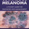 Cutaneous Melanoma: A Pocket Guide for Diagnosis and Management (PDF)