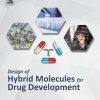 Design of Hybrid Molecules for Drug Development (PDF)