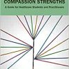 Developing Your Compassion Strengths (PDF)