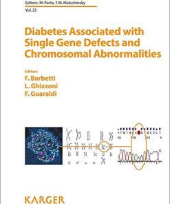 Diabetes Associated with Single Gene Defects and Chromosomal Abnormalities (Frontiers in Diabetes, Vol. 25) (PDF)