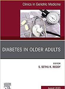 Diabetes in Older Adults, An Issue of Clinics in Geriatric Medicine (Volume 36-3) (PDF)