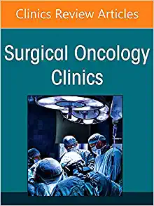 Disparities and Determinants of Health in Surgical Oncology, An Issue of Surgical Oncology Clinics of North America (Volume 31-1) (The Clinics: Internal Medicine, Volume 31-1) (PDF)