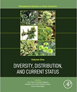 Diversity, Distribution, and Current Status (Volume 1) (Phytoplasma Diseases in Asian Countries, Volume 1) (PDF)