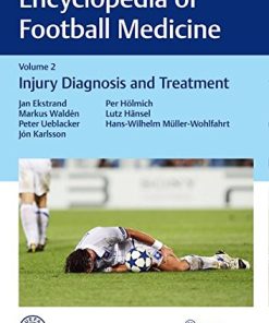 Encyclopedia of Football Medicine 1-3: Encyclopedia of Football Medicine, Vol.2: Injury Diagnosis and Treatment (EPUB)