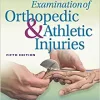 Examination of Orthopedic & amp; Athletic Injuries 5th Edition (EPUB)