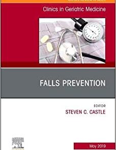 Falls Prevention, An Issue of Clinics in Geriatric Medicine (Volume 35-2) (PDF)