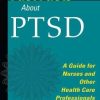 Fast Facts about PTSD: A Guide for Nurses and Other Health Care Professionals (PDF)