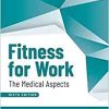 Fitness for Work: The Medical Aspects, 6th Edition (EPUB) Fitness for Work: The Medical Aspects, 6th Edition (EPUB)