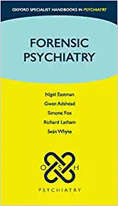 Forensic Psychiatry (Oxford Specialist Handbooks in Psychiatry) (PDF)