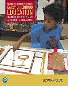 Foundations and Best Practices in Early Childhood Education: History, Theories, and Approaches to Learning, 4th Edition (PDF)