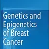 Genetics and Epigenetics of Breast Cancer (PDF)