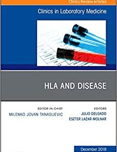 HLA and Disease, An Issue of the Clinics in Laboratory Medicine (Volume 38-4) (PDF)