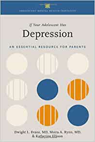 If Your Adolescent Has Depression: An Essential Resource for Parents (ADOLESCENT MENTAL HEALTH INITIATIVE) (EPUB)